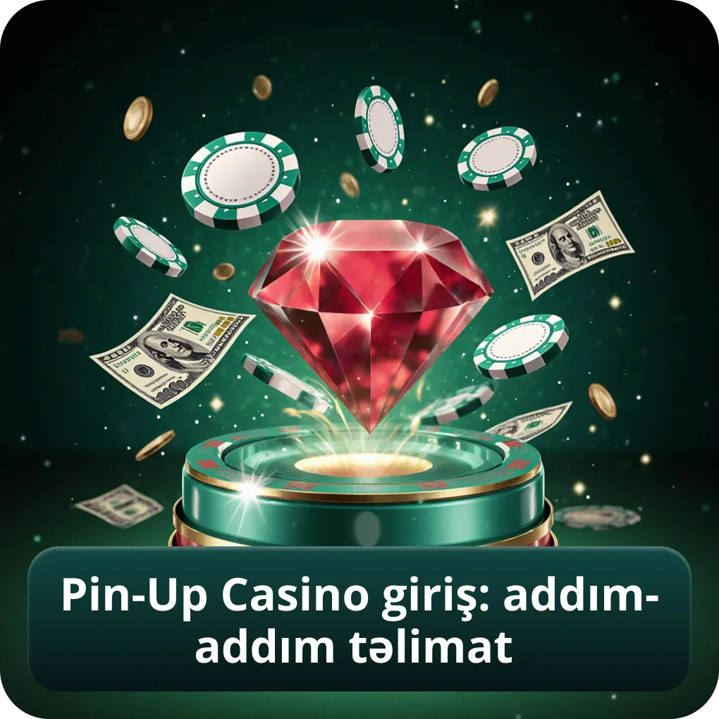 Pin-Up Casino Giriş: Addım-Addım Təlimat