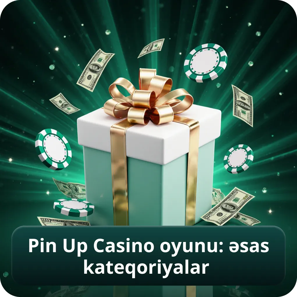 Pin Up Casino Oyunu: əsas kateqoriyalar
